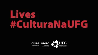 Lives #CulturaNaUFG - Populismos na América Latina: Psicologia das Massas e Cultura da Mídia