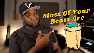 Most of your Beats are Probably Trash 🗑️