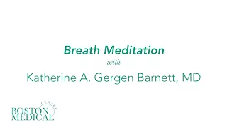 Integrative Medicine: Breath Meditation audio guide