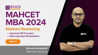 MAHCET MBA 2024 | Abstract Reasoning Decoded | Part 2 | CET MBA 2024 Preparation | BYJU'S #mahcet