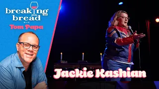 Breaking Bread - Jackie Kashian Returns!