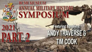 The Fourth RCMI Military History Symposium, Nov 6/21 - Canadian Military History at Large - Part One