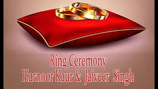Ring Ceremony/Harnoor Kaur & Jaiveer Singh/Aujla Photography/8872346747