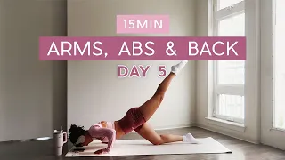 Day 5 - 1 Month Pilates Plan // 15MIN Toned Arms, Abs & Back Workout // no repeats