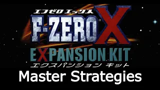 F-Zero X Expansion Kit Master Strategies (TAS)