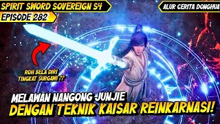 PERTARUNGAN CHU YUN MELAWAN NANGONG JUNJIE | BAHAS ALUR CERITA DONGHUA SPIRIT SWORD SOVEREIGN #282