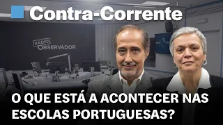 O que está a acontecer nas escolas portuguesas? || Contra-Corrente em direto na Rádio Observador