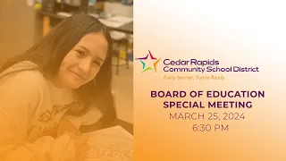 Board of Education Special Meeting - March 25, 2024 - 6:30 PM