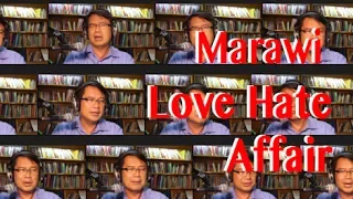 Episode #23 Marawi Love Hate Affair