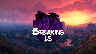 [BLS] Breaking Los Santos