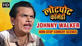 Best of Johnny Walker | Non-Stop Comedy Scenes | Hindi Movies | Bollywood Comedy Movies