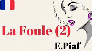 APRENDRE A CANTAR: La foule (partie 2) de Edith Piaf