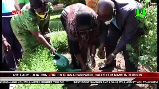 Lady Julia Joins Green Ghana Campaign, Calls For Mass Inclusion