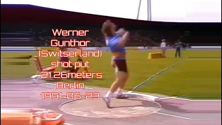 Werner Gunthor (Switserland) shot put 21.26 meters Berlin 1991-06-23.