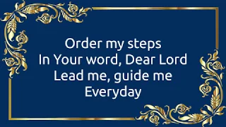 Order My Steps w/ Lyrics