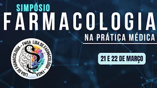 Simpósio: Farmacologia na Prática Médica