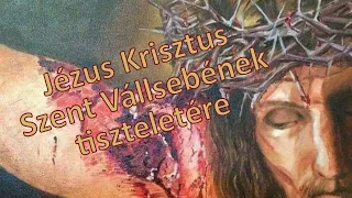 Jézus Krisztus Szent Vállsebének tiszteletére