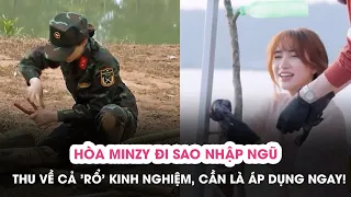 Hòa Minzy đi Sao Nhập Ngũ thu về cả 'rổ' kinh nghiệm, lúc cần là áp dụng ngay! I Biển Của Hy Vọng