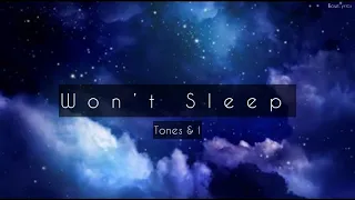 Tones And I - Won’t Sleep (Lyric Video)