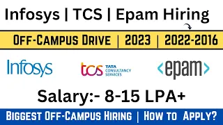 Infosys | EPAM | TCS Biggest Off-Campus Hiring | Direct Hiring | 2023 | 2022-2016 BATCH | Apply Now