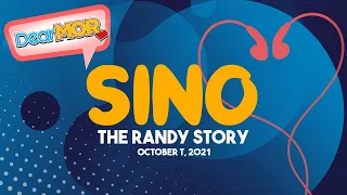 Dear MOR: "Sino" The Randy Story 10-20-21