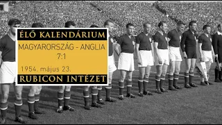 Magyarország-Anglia 7:1 – 1954. május 23.