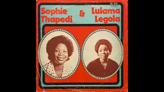 Sophie Thapedi & Lulama Legola  [South African Soul - Full Album]