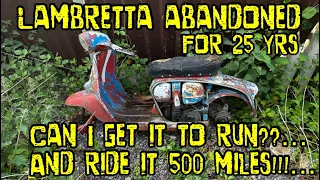 1967 lambretta abandoned for 25 years… can I get it to run?…. And ride it 500 miles!!…
