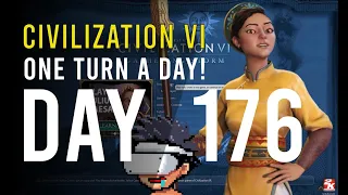 Theres no way, NO WAY - Civ 6 - Day 176