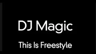 Dj Magic Freestyle Classic RMX