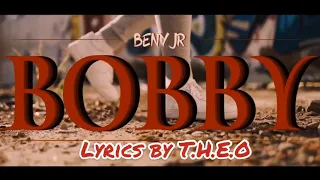 BENY JR-BOBBY (PROD. FAKEGUIDO) (LETRA)