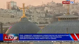 NTVL: Phl. Embassy, nakikipag-ugnayan na sa population and border authority kaugnay ng planong...