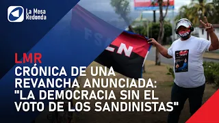 Crónica de una revancha anunciada: "La democracia sin el voto de los sandinistas"