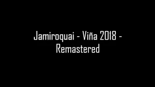 Jamiroquai - Viña 2018 - Remastered