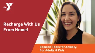 Somatic Tools for Anxiety For Adults & Kids