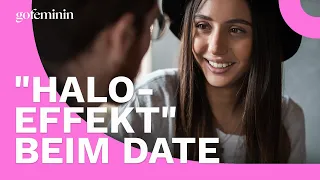 "Halo-Effekt" beim Date: So erkennst du die wahren Eigenschaften