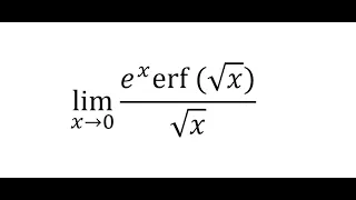 Calculus Help: Limit with Error Function (x)  with e^x and square root (x)