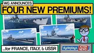 New Ships! Picardie, Michaelangelo, Navarin, Komissar - World of Warships - Clyde Plays News - E043