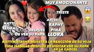 Natti Natasha llora Muestra Reacción De Su Hija Vida Isabelle Después De Ver Raphy Pina En La Cárcel