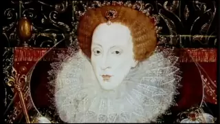 Queen Elizabeth I "The Virgin Queen" (1533-1603) - Pt 3/3