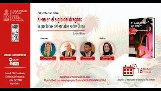 Presentación Libro "Xi-na en el siglo del dragón: lo que todos deben saber sobre China"