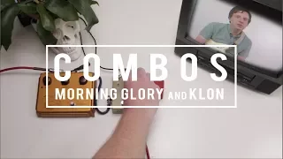 COMBOS: "Morning Glory and Klon Centaur"