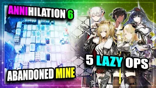 【Arknights】【Annihilation】 Anni 6 - Abandoned Mine - Lazy (5 Operators)