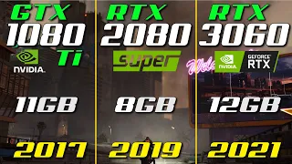 RTX 3060 vs GTX 1080 Ti vs RTX 2080 Super in 2021