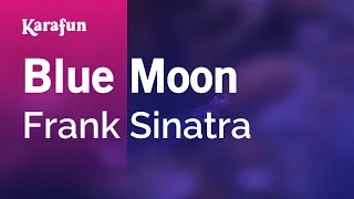 Blue Moon - Frank Sinatra | Karaoke Version | KaraFun