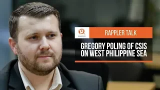 Rappler Talk: Gregory Poling of CSIS on West Philippine Sea