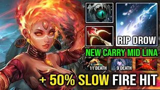 NEW CARRY MID LINA +50% Slow 9Min Boots Insane Crit Fire Attack EZ Deleted Drow Mid Dota 2