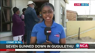 UPDATE | Seven gunned down in Gugulethu | Crime in SA
