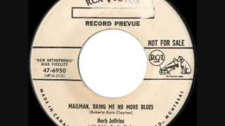 Herb Jeffries - Mailman, Bring Me No More Blues