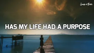 HAS MY LIFE HAD A PURPOSE - Country Song - by: Lifebreakthrough - (Lyrics)